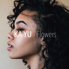 KA-YU - Flowers