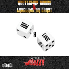 Hustle X Lang Ft Mozzy WON & LOSE