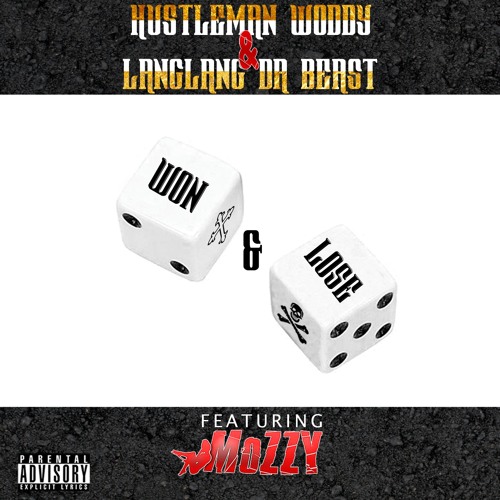 Hustle X Lang Ft Mozzy WON & LOSE