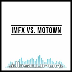 EAZY [IMFX Vs MOTOWN]