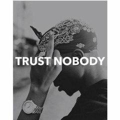 Trust Nobody feat GLOON