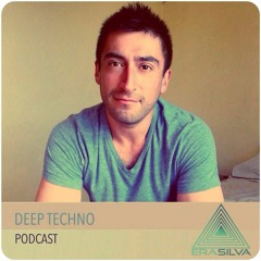 DEEP TECHNO PODCAST @ERASILVA - FEBRERO 2016 ✰