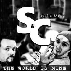 The World Is Mine (feat T. Diddy)