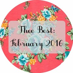 Thee Best: February 2016
