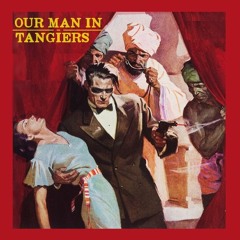 Our Man in Tangiers