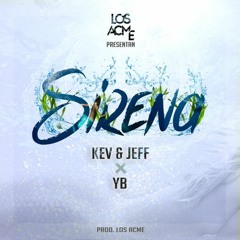 Los Acme Ft. YB - Sirena (Max Corsio & Renzo Lujan Remix)