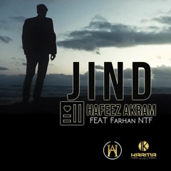 Jind - Hafeez Akram (feat. Farhan NTF)