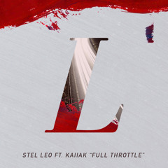 STEL★LEO - Full Throttle ft. Kaiiak
