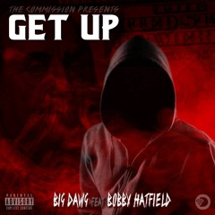 (28DOS-2016-DAY22) Big Dawg - Get Up Go (feat/ Bobby Hatfield)