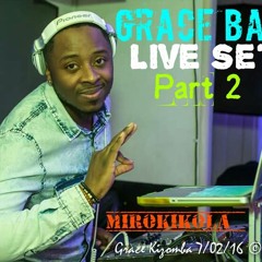 LIVE SET MIXED BY MIROKIKOLA @ (GRACE BAR) 21/02/16 PART 2