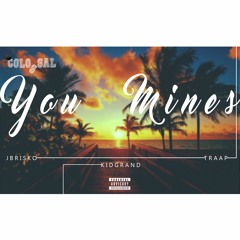 Colossal- You Mines (Prod. By Krissio)