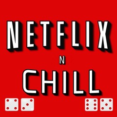 Netflix n Chill