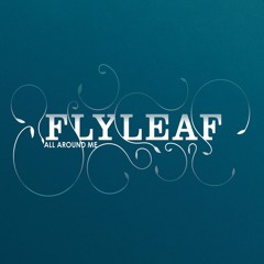 Flyleaf - All around me