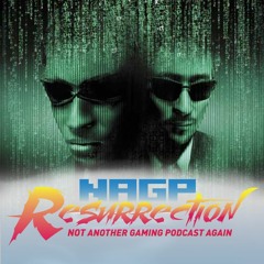 NAGP Resurrection Episode 07: "Oh This is Fun— Wait a Minute."