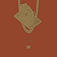 Livin (prod. Lil Memphis Beats