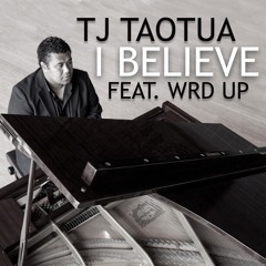 I Believe - Feat: Wrd Up