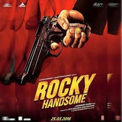 Alfazon Ki Tarah - Rocky Handsome (Ankit Tiwari)