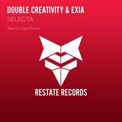 RST042 : Double Creativity & Exia - Selecta (Alex DJ Zeya Remix)