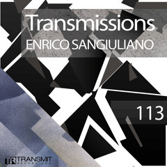 Transmissions 113 with Enrico Sangiuliano