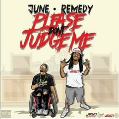 June Ft. Remedy - Don't Judge Me [Prod. LilNando] (New 2016)