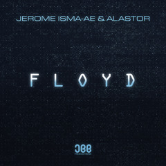 Jerome Isma-Ae & Alastor - Floyd taken from Live Set of Ministry of Sound, London
