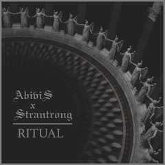 AbiviS x Strantrong - Ritual