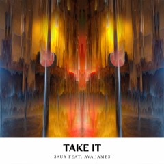 Take It (feat. Ava James)
