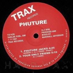 Phuture - Your Only Friend (Steve Day's Dance Floor Edit)Free Download