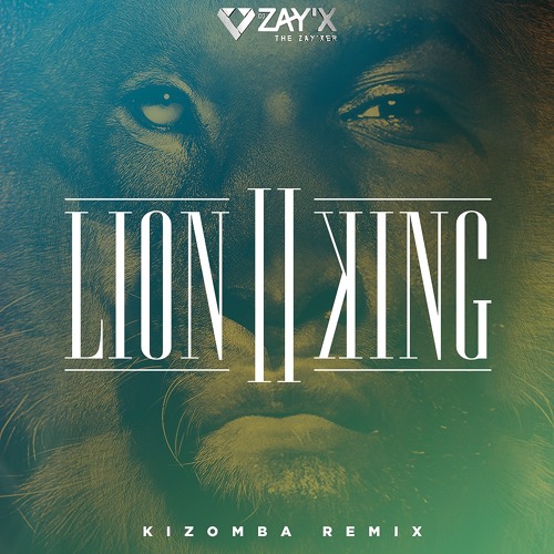 Dj Zay'X // Lion II King - Kizomba remix - 2016
