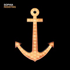 Sophia - Resisting