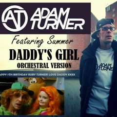 Daddy's Girl Orchestral Version - Featuring Summer
