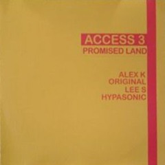 Access 3 - Promised Land (Alex K Remix)