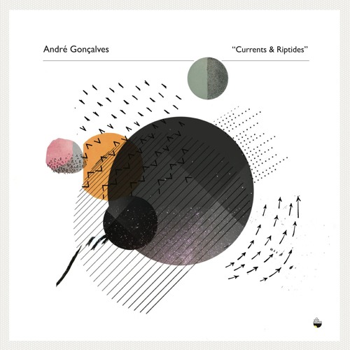 ANDRÉ GONÇALVES // Currents & Riptides