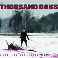 Thousand Oaks - You Can't Fight Fate