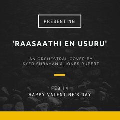 Raasaathi En Usuru - Orchestral cover by Syed & Jones