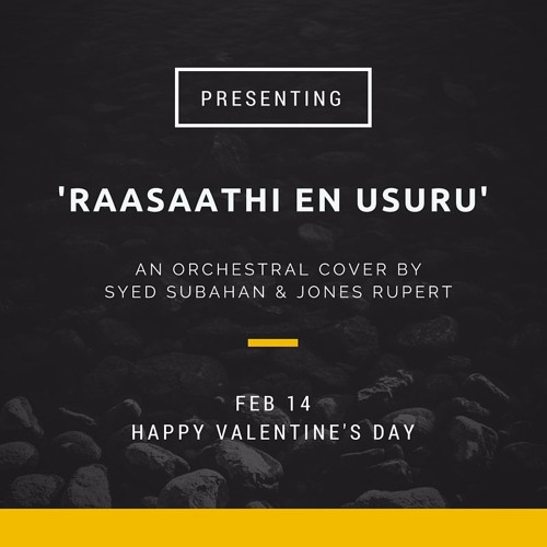 Raasaathi En Usuru - Orchestral cover by Syed & Jones