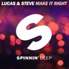 lucas-steve-make-it-right-out-now-spinnin-deep