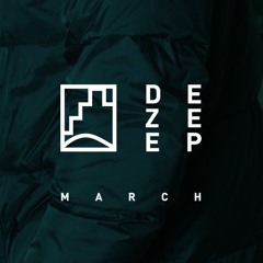 DEZEEP: March