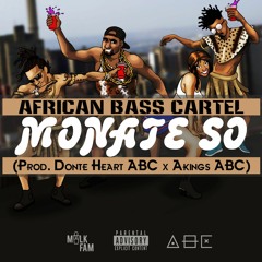 Monate So ( Prod By Donte Heart ABC & Akings ABC )