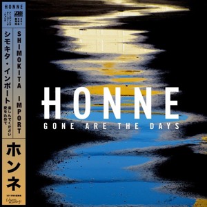 Gone Are The Days (MXXWLL Remix) by Honne 