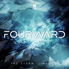 Fourward - The Storm/Mashed