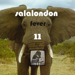 salalondon fever 11 by dj WillBe