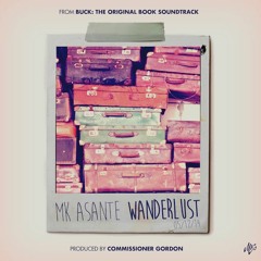 "Wanderlust" (Prod by Commissioner Gordon"