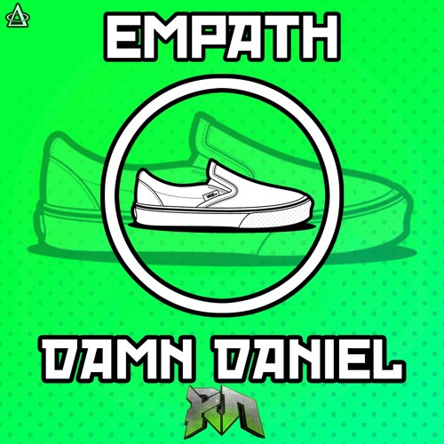 EMPATH - DAMN DANIEL ( Riddim Network Exclusive) Free Download