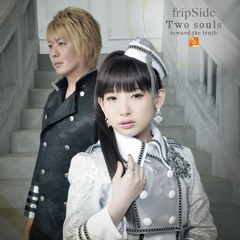 fripSide - Two Souls -toward the truth- (male version)