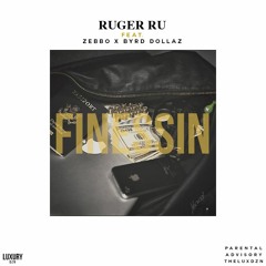 Finessin ft. Zebbo & Byrd Dollaz