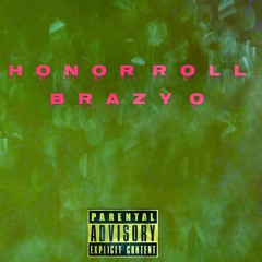 BRAZY O - HONOR ROLL