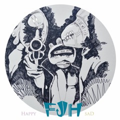 FJH - Happy:Sad LP Preview [Out Now On Phantom Hertz]