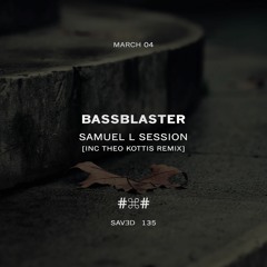 Samuel L Session - Bassblaster