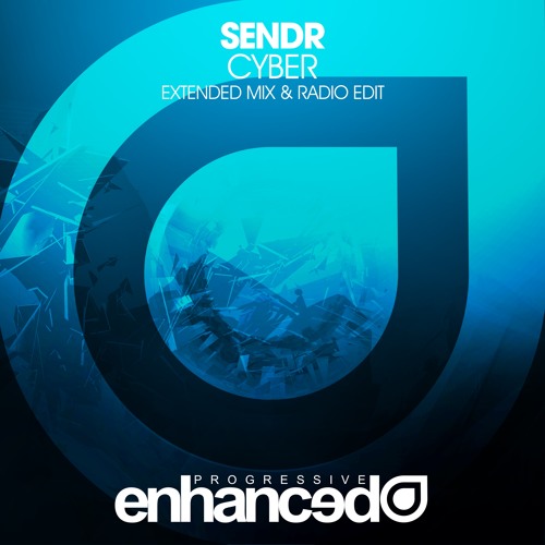 Sendr - Cyber [OUT NOW]